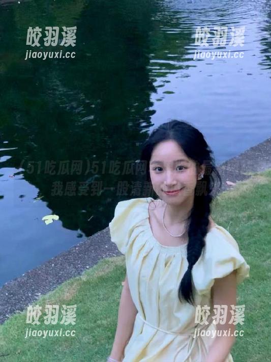 51吃瓜网 51吃瓜网苹果版的最新网站,我感受到一股清新的瓜香飘来…